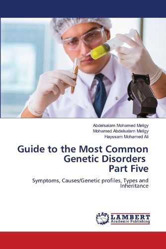 Cover image for Guide to the Most Common Genetic Disorders Part Five