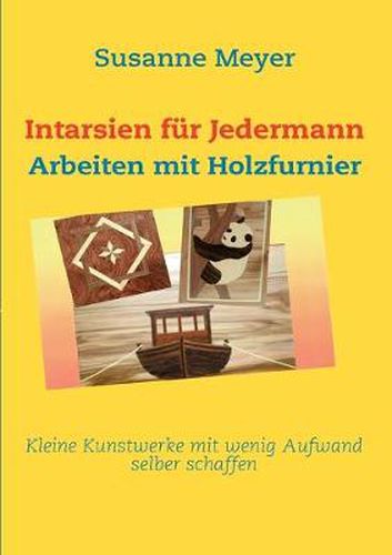 Cover image for Intarsien fur Jedermann: Arbeiten mit Holzfurnier