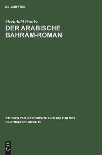 Cover image for Der arabische Bahr&#257;m-Roman