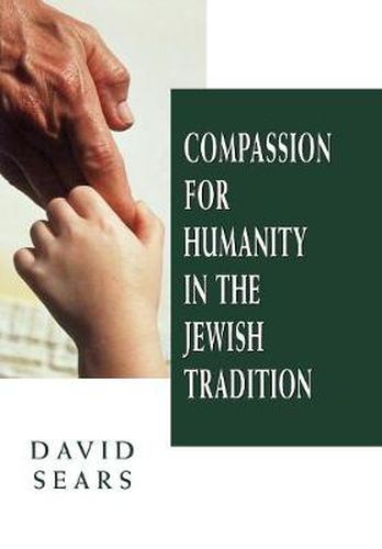 Compassion for Humanity in the Jewish Tradition