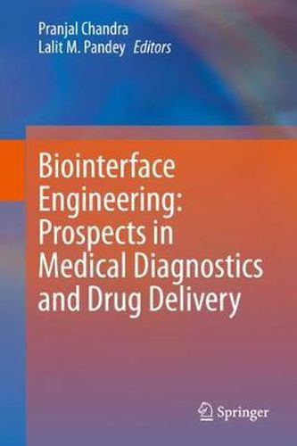 Cover image for Biointerface Engineering: Prospects in Medical Diagnostics and Drug Delivery