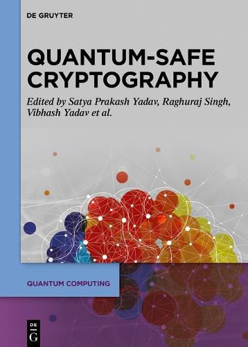 Cover image for Quantum-Safe Cryptography Algorithms and Approaches