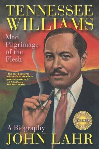 Tennessee Williams: Mad Pilgrimage of the Flesh