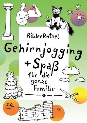 Cover image for BilderRatsel: Gehirnjogging + Spass fur die ganze Familie