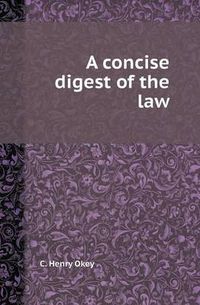 Cover image for A Concise Digest of the Law