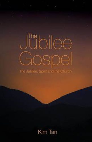 Cover image for The Jubilee Gospel: The Jubilee, Spirit and the Church