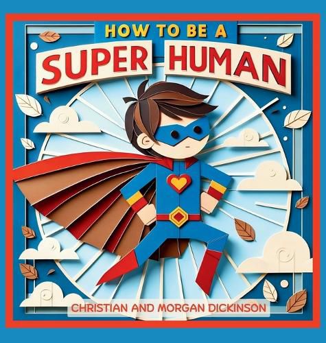 Cover image for How to be a SUPER Human