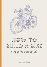 Cover image for How to Build a Bike (in a Weekend)