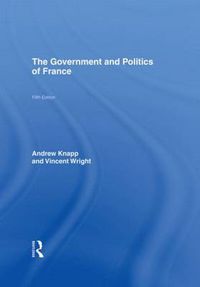 Cover image for The Government and Politics of France