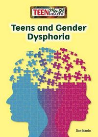 Cover image for Teens and Gender Dysphoria