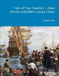 Cover image for Tale of Two Families - John Brown and Abbe Lavina Colaw