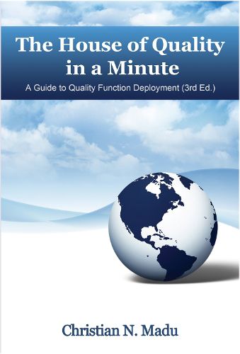 Cover image for The House of Quality in a Minute: A Guide to Quality Function Deployment