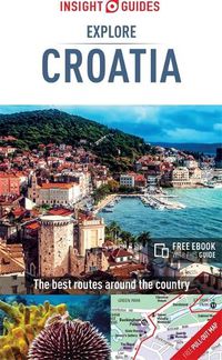 Cover image for Insight Guides Explore Croatia (Travel Guide with Free eBook)