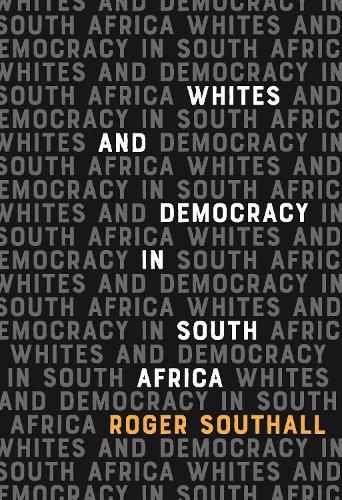 Whites and Democracy in South Africa