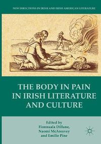 Cover image for The Body in Pain in Irish Literature and Culture