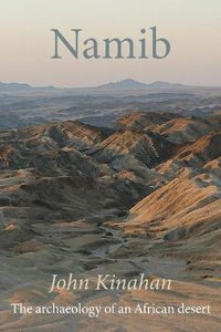Cover image for Namib: The archaeology of an African desert