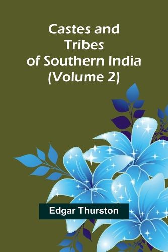 Cover image for Castes and Tribes of Southern India (Volume 2)