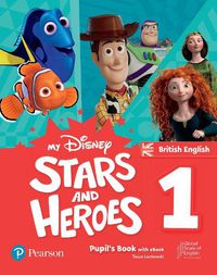 Cover image for My Disney Stars and Heroes British Edition Level 1 Pupil's Book with eBook and Digital Activities