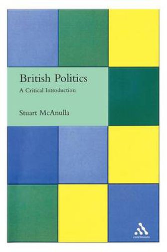 Cover image for British Politics: A Critical Introduction