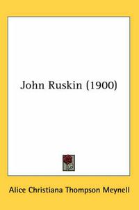 Cover image for John Ruskin (1900)