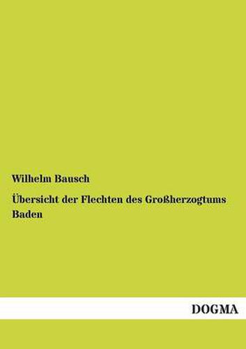 Cover image for UEbersicht der Flechten des Grossherzogtums Baden