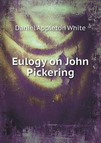 Cover image for Eulogy on John Pickering