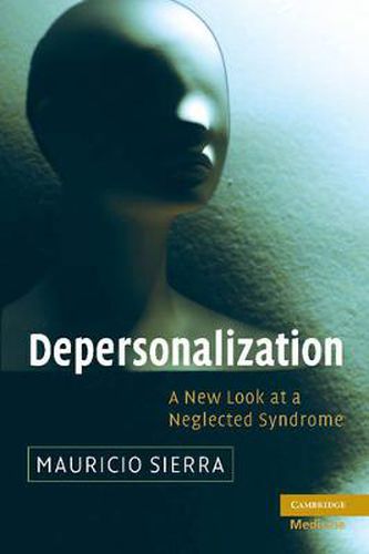 Cover image for Depersonalization: A New Look at a Neglected Syndrome