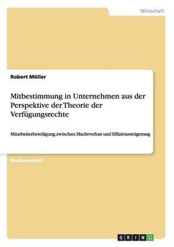 Cover image for Mitbestimmung in Unternehmen Aus Der Perspektive Der Theorie Der Verfugungsrechte