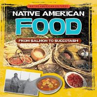 Cover image for Native American Food: From Salmon to Succotash