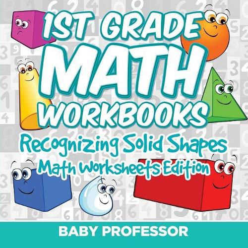 Cover image for 1st Grade Math Workbooks: Recognizing Solid Shapes Math Worksheets Edition