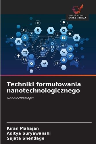 Cover image for Techniki formulowania nanotechnologicznego