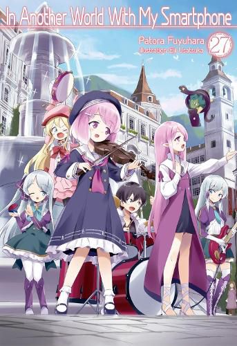 Cover image for In Another World With My Smartphone: Volume 27 (Light Novel)