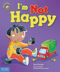 Cover image for I'm Not Happy