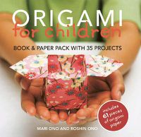 Cover image for Origami for Children: Book and Paper Pack