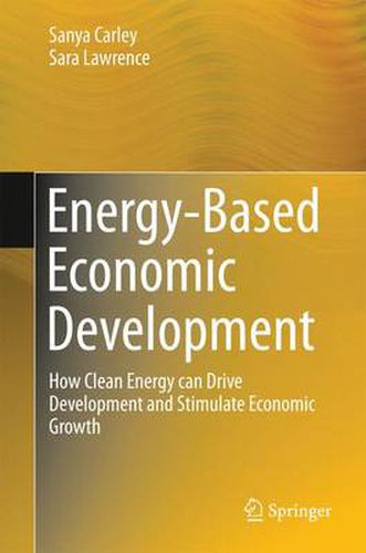 Cover image for Energy-Based Economic Development: How Clean Energy can Drive Development and Stimulate Economic Growth