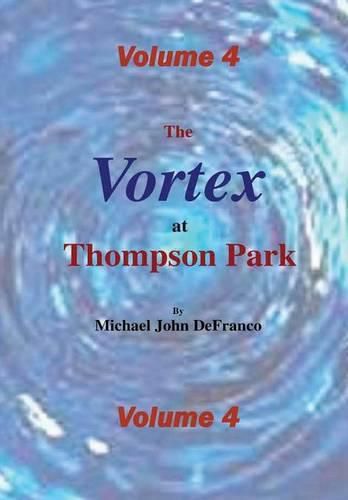 Cover image for The Vortex @ Thompson Park Volume 4