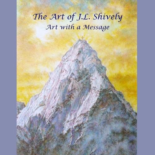 The Art of J.L. Shively
