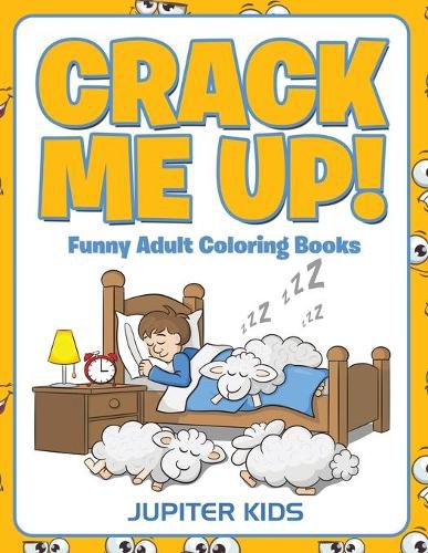 Cover image for Crack Me Up!: Funny Adult Coloring Books