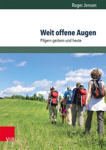 Cover image for Weit Offene Augen: Pilgern Gestern Und Heute