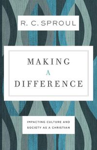 Cover image for Making a Difference - Impacting Culture and Society as a Christian