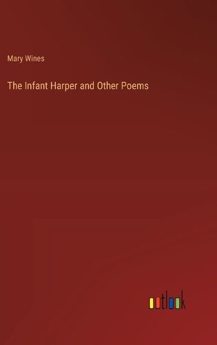 Cover image for The Infant Harper and Other Poems