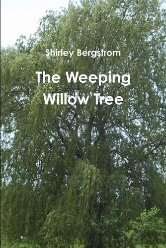 Cover image for The Weeping Willow Tree