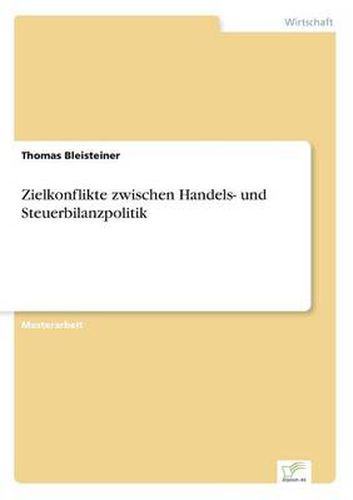 Cover image for Zielkonflikte zwischen Handels- und Steuerbilanzpolitik