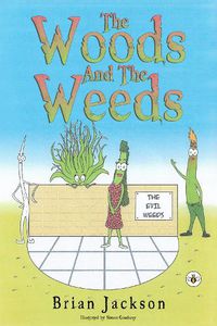 Cover image for The Woods And The Weeds