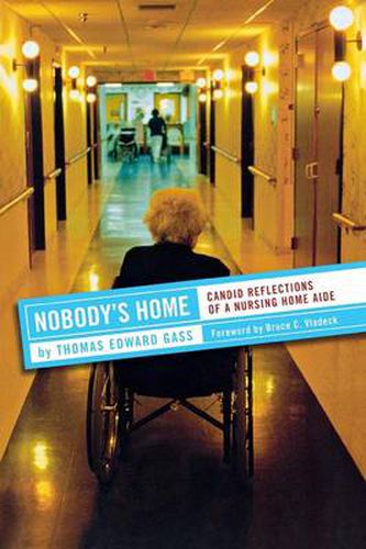 Cover image for Nobody's Home: Candid Reflections of a Nursing Home Aide