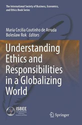 Cover image for Understanding Ethics and Responsibilities in a Globalizing World