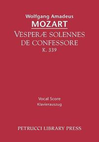 Cover image for Vesperae solennes de confessore, K.339: Vocal score