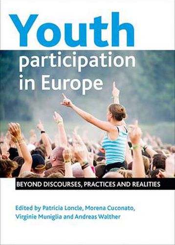 Cover image for Youth Participation in Europe: Beyond Discourses, Practices and Realities