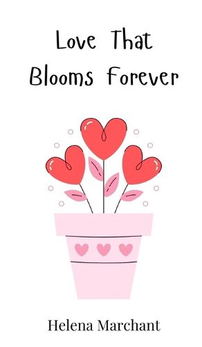 Cover image for Love That Blooms Forever