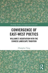 Cover image for Convergence of East-West Poetics